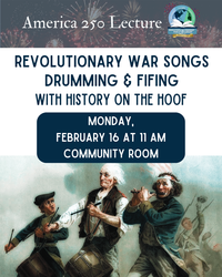 Revolutionary War Songs, Drumming and Fifing with History on the Hoof
