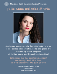 Music at Bath Free Concert / Julie Anna Gulenko, Italian Opera 4-12-26 The Bath Church UCC