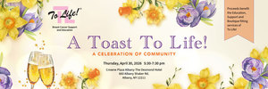 A Toast To Life! A Celebration of Community