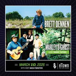 eTown Taping with Brett Dennen and Marley’s Ghost
