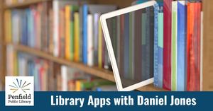Library Apps with David Jones: Libby, Hoopla, and Kanopy