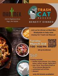 Mad Mex Dinner Benefitting Trash Cat Rescue