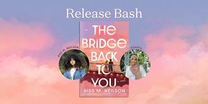 Riss Neilson Release Bash for The Bridge Back to You