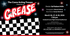 The Crane Acting Troupe production of Grease   March 26, 27 & 28 7:30 pm Ichabod Crane HS Auditorium