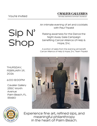 Sip n’ Shop: An Evening at Cavalier Galleries in Support of the Cancer Alliance of Help & Hope
