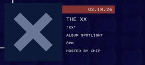 2/18 – Album Spotlight: The XX “XX”