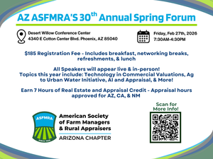 The Arizona ASFMRA's 30th Annual Agriculture and Land Forum
