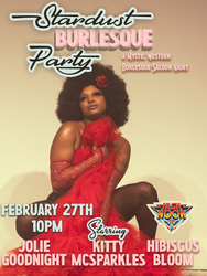 Stardust Burlesque Party at High Noon