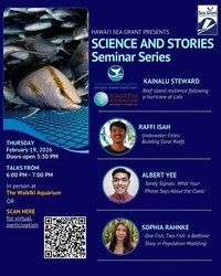 Hawaiʻi Sea Grant’s annual Science and Stories Seminar Series