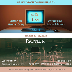 Heller Double Feature 2026: Is, Or Was & Rattler