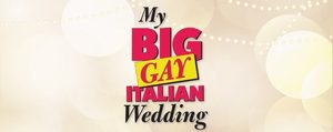 My Big Gay Italian Wedding, March 27th - April 12th at Carrollwood Players Theatre