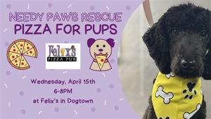 Needy Paws Rescue Hosts 11th Annual "Pizza for Pups" Fundraiser at Felix’s