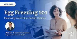 Egg Freezing 101: A Free Virtual Education and Patient Q&A with Illume Fertility