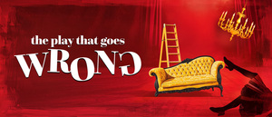 Metropolis Performing Arts Centre’s “The Play That Goes Wrong,” Feb. 25 - Mar. 22