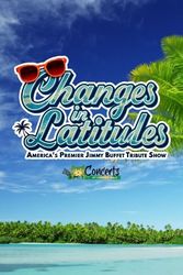 CHANGES IN LATITUDES: America's Premiere Jimmy Buffett Tribute