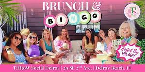 Bingo, Brunch and Bottomless every Saturday @ THRōW Social Delray Beach