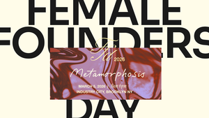 Female Founders Day 2026 — Metamorphosis