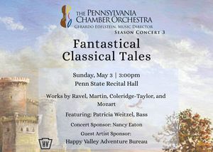 The Pennsylvania Chamber Orchestra Presents: Fantastical Classical Tales