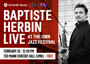 Internationally Acclaimed Saxophonist Baptiste Herbin at UMN Jazz Fest
