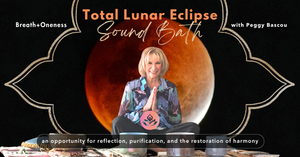 Total Lunar Eclipse Sound Bath in Virgo ♍️