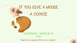 If You Give a Mouse a Cookie