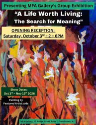 Opening Reception for MFA Gallery's Juried Group Exhibition "A Life Worth Living"