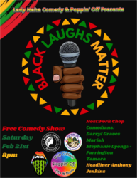 🎤✊🏾 BLACK LAUGHS MATTER ✊🏾🎤 Stand-Up Comedy Night hosted by Lady HaHa @ Poppin' Off