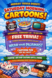 🛌📺 MIDDAY TRIVIA DEBUT: SATURDAY MORNING CARTOONS @ Poppin' Off🥣✨
