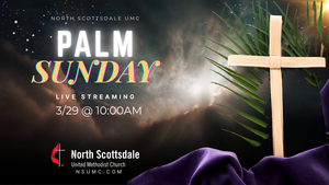 Palm Sunday Worship Service