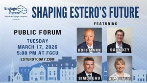 Shaping Estero's Future: A Public Forum on Our Community's Tomorrow
