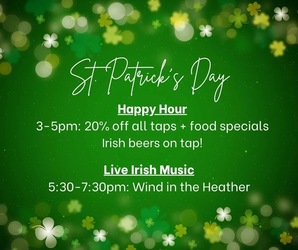 St. Paddy's Day Happy Hour and Live Music