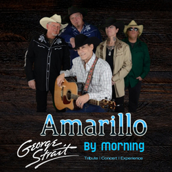 Amarillo by Morning - A George Strait Tribute - 7:30pm Show