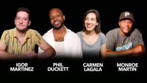 Monroe Martin, Phil Duckett, Carmen Lagala, Igor Martinez