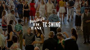 1st Saturday Swing Night w/ TC Swing - Beasley's Big Band