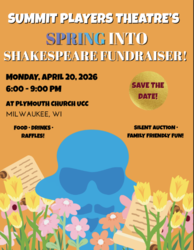 Summit Players Theatre's Spring Into Shakespeare Fundraiser!