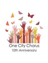 One City Chorus Celebrates 10 Years Together: Metamorphosis