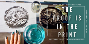 The Proof is in The Print: Art Show Opening Night & Special Event