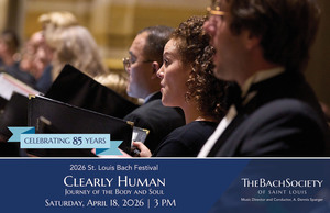 Clearly Human presented by The Bach Society of Saint Louis