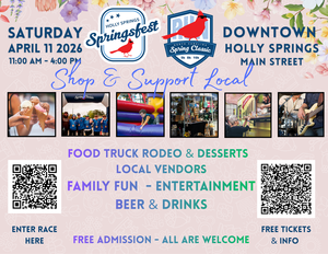 Holly Springs SPRINGSFEST April 11 2026 11:00-4:00 - FREE Adm. 242 S Main Street Holly Springs, NC