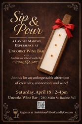 Sip & Pour @ Uncorkt Wine Bar