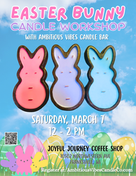 Easter Bunny Candle Workshop @Joyful Journey Coffee Shop