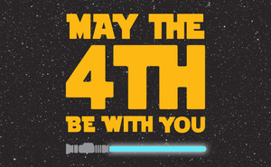May the 4th Be with You
