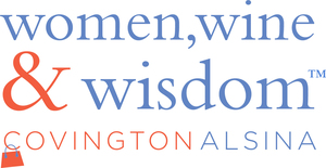 Women, Wine, & WisdomTM - Estate Planning