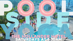 Poolside Yoga at The Hollander Hotel