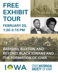 Free Pop-in Museum Tour: Black Iowans and the Formation of Iowa