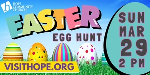 Easter Egg Hunt at Hope Community Church