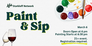 Paint and Sip with The Starkloff Network