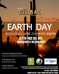 Earth Day at Whiskey Del Bac