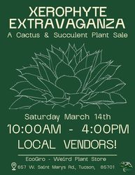 Xerophyte Extravaganza - Cactus, Succulent, and Plant Sale!