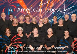 Wilmington Handbell Ensemble presents "An American Tapestry"